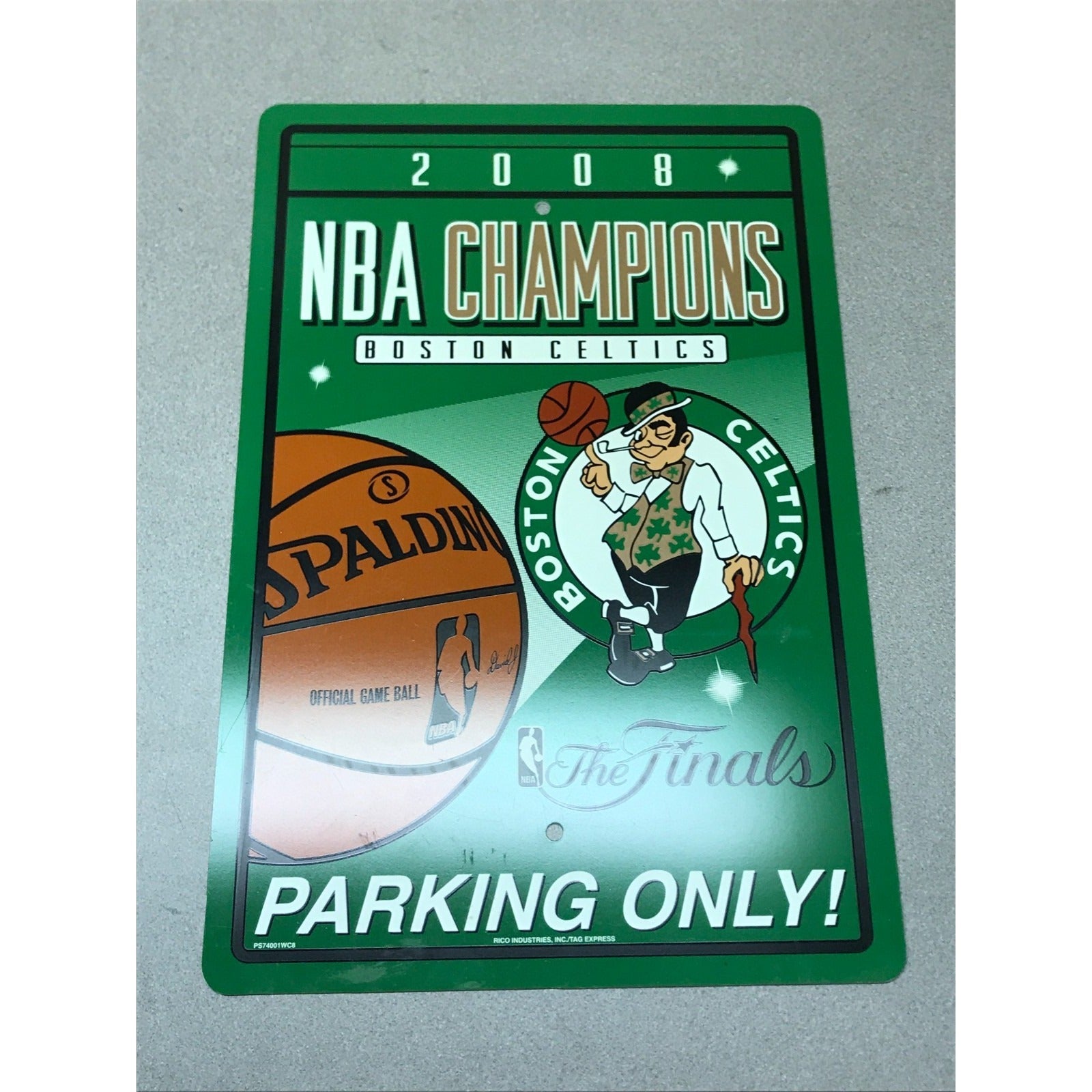 Boston Celtics 2008 NBA Champions Parking Only Sign front of sign