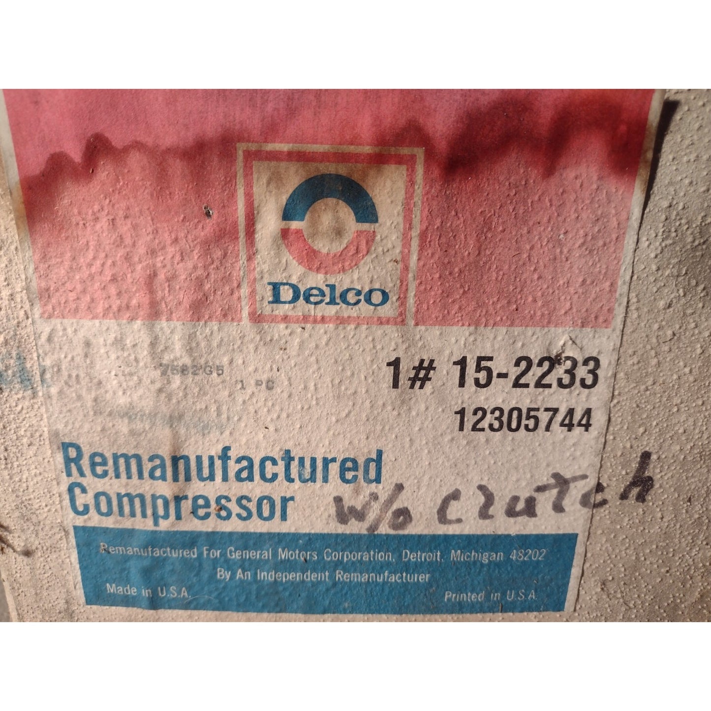 Delco Remanufactured Compressor Without Clutch 12305744, 1# 15-2233 product label
