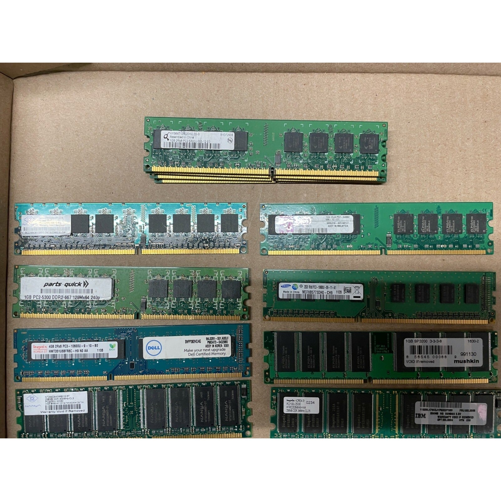 RAM Chips Included (quantity listed on the left)
4 - HYS64T128020HU-3S-B1 - Nanya 512MB1 - Parts Quick 1GB1 - Hynix 4GB1 - Nanya 256MB1 - ProMOS Technologies 1GB1 - Kingston Tech 1GB1 - Kingston Tech 2.6V1 - Hynix 1GB1 - Kingston Tech 2GB1 - Samsung 2GB1 - Mushkin 1GB1 - IBM 256MB2 - Corsair VS512MB4002 - DDR-DIMM 512MB2 - Kingston KVR667D2K2/2GR2 - ULT30215 512MB 9 types closeup