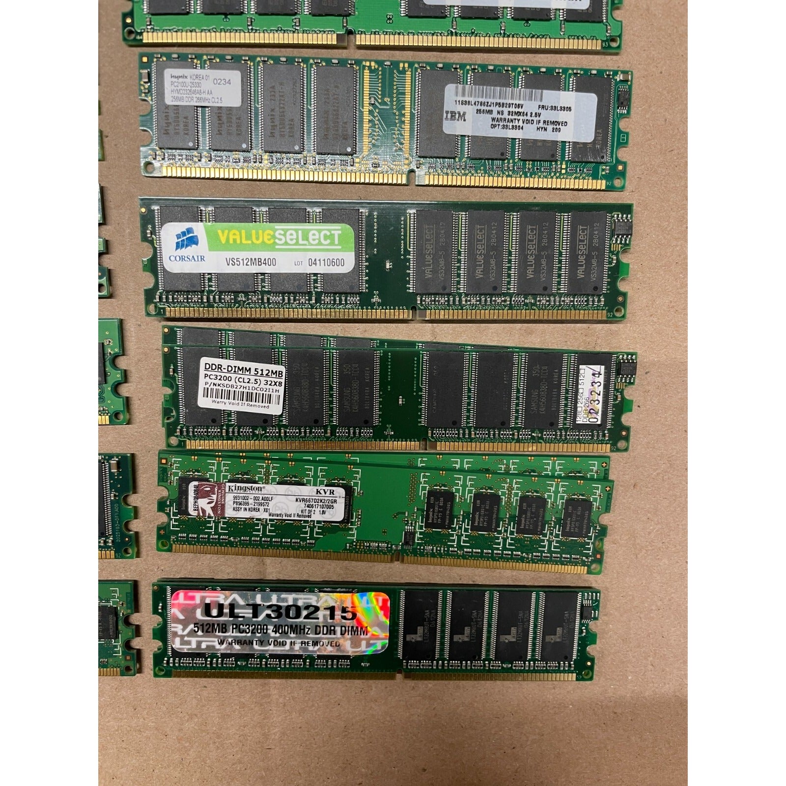 RAM Chips Included (quantity listed on the left)
4 - HYS64T128020HU-3S-B1 - Nanya 512MB1 - Parts Quick 1GB1 - Hynix 4GB1 - Nanya 256MB1 - ProMOS Technologies 1GB1 - Kingston Tech 1GB1 - Kingston Tech 2.6V1 - Hynix 1GB1 - Kingston Tech 2GB1 - Samsung 2GB1 - Mushkin 1GB1 - IBM 256MB2 - Corsair VS512MB4002 - DDR-DIMM 512MB2 - Kingston KVR667D2K2/2GR2 - ULT30215 512MB5 types closeup