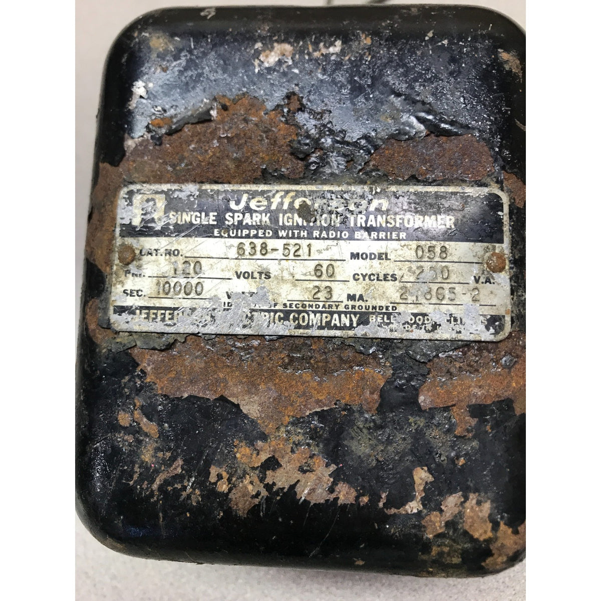 Jefferson Single Spark Ignition Transformer Cat No. 638-521 Model No 058 Equipped with Radio Barrier
closeup of product label